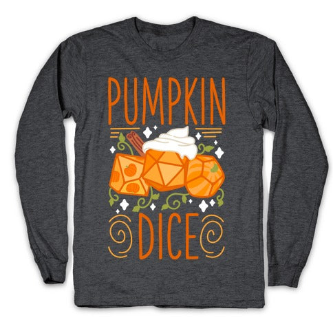 Pumpkin Dice Longsleeve Tee